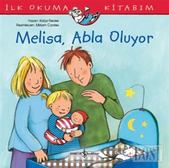 Melisa Abla Oluyor - İlk Okuma Kitabım